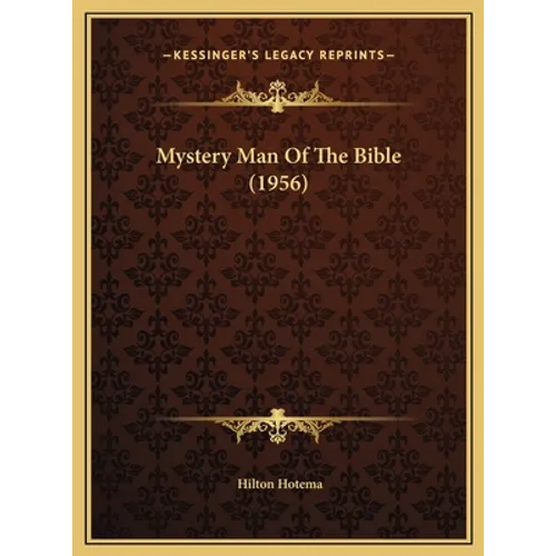Mystery Man Of The Bible (1956) - Hardcover