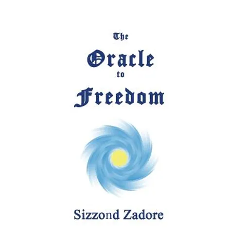 The Oracle to Freedom - Paperback