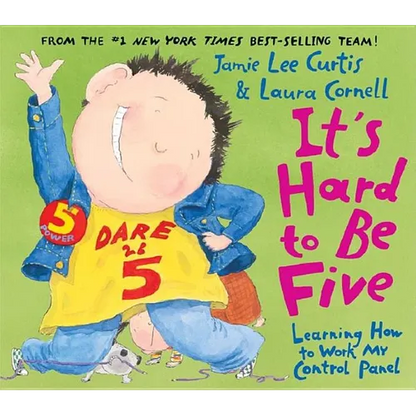 It's Hard to Be Five: Learning How to Work My Control Panel - Hardcover