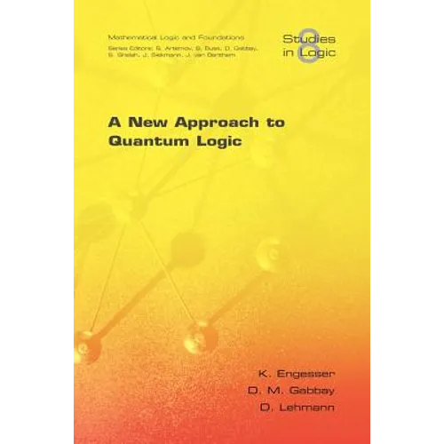 A New Approach to Quantum Logic - Paperback