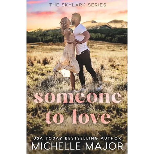 Someone To Love: A Small Town Romance - Paperback