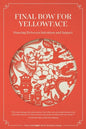 Final Bow for Yellowface: Dancing between Intention and Impact - Paperback
