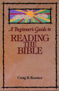 Beginner's Guide to Reading the Bible - Paperback