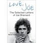 Love, Joe: The Selected Letters of Joe Brainard - Hardcover