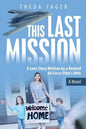 This Last Mission: A Love Story Written by a Retired Air Force Pilot's Wife - Paperback