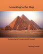 According to the Map: Deciphering an Extraterrestrial Message - Paperback