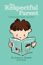 The Respectful Parent: A Manual for Moms and Dads - Paperback