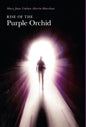 Rise of the Purple Orchid - Hardcover
