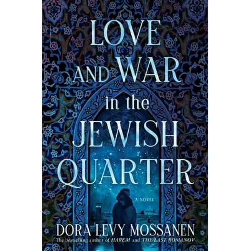 Love and War in the Jewish Quarter - Hardcover