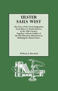 Ulster Sails West. the Story of the Great Emigration from Ulster to North America in the 18th Century, Together with an Outline of the Part Played by - Paperback