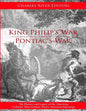 King Philip's War and Pontiac's War: The History and Legacy of the American Colonies' Most Famous Native American Uprisings - Paperback
