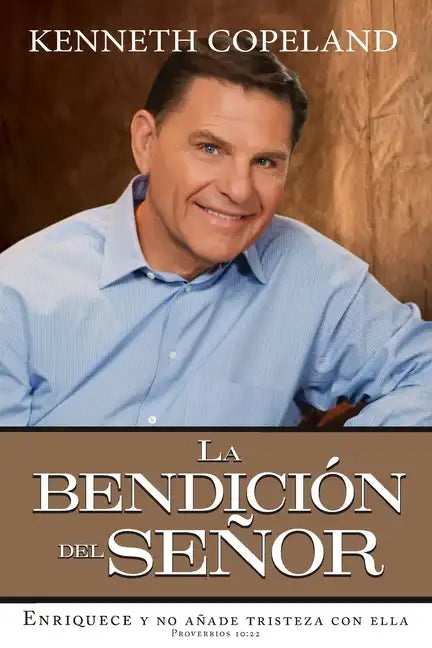 The Blessing of the Lord It Makes Rich and He Adds No Sorrow with It Spanish Paperback - Paperback