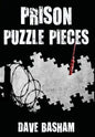 Prison Puzzle Pieces: The Realities, Experiences and Insights of a Corrections Officer Doing His Time in Historic Stillwater Prison - Hardcover