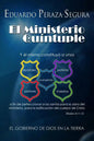 El Ministerio Quíntuple: El gobierno de Dios en la tierra - Paperback