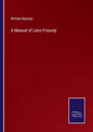 A Manual of Latin Prosody - Paperback