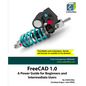 FreeCAD 1.0: A Power Guide for Beginners and Intermediate Users - Paperback