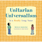 Unitarian Universalism Is a Really Long Name - Paperback
