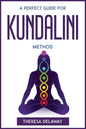 A Perfect Guide for Kundalini Method - Paperback