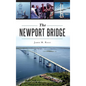 The Newport Bridge - Hardcover