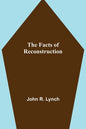 The Facts of Reconstruction - Paperback