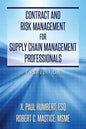 Contract and Risk Management for Supply Chain Management Professionals - Paperback