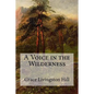 A Voice in the Wilderness - Paperback