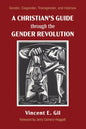 A Christian's Guide Through the Gender Revolution: Gender, Cisgender, Transgender, and Intersex - Hardcover