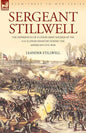 Sergeant Stillwell: The Experiences of a Union Army Soldier of the 61st Illinois Infantry During the American Civil War - Paperback