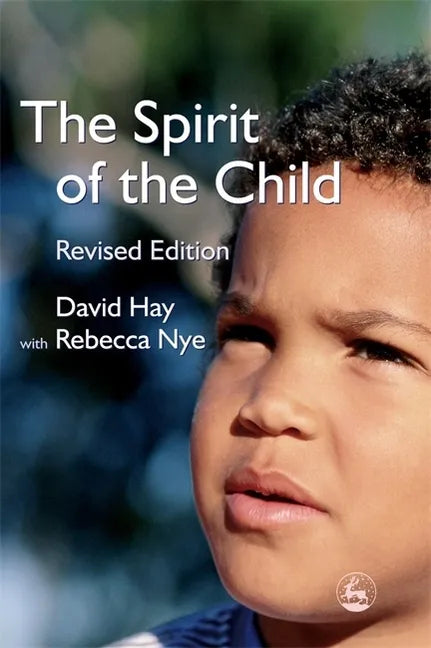 The Spirit of the Child: Revised Edition - Paperback