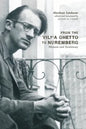 From the Vilna Ghetto to Nuremberg: Memoir and Testimony - Paperback