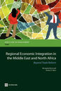 Regional Economic Integration in the Middle East and North Africa: Beyond Trade Reform - Paperback