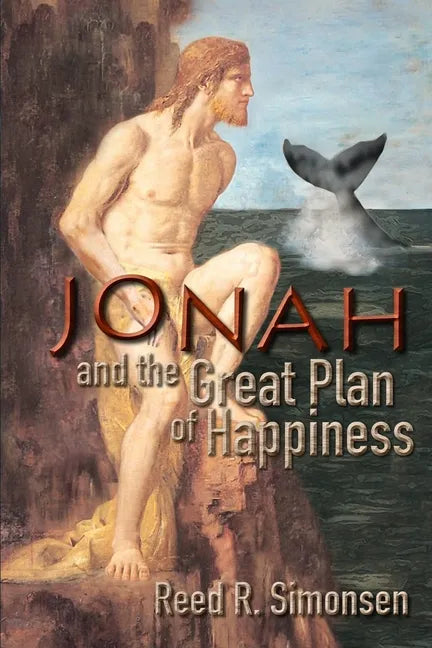 Jonah and the Great Plan of Happiness - Paperback