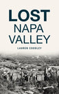 Lost Napa Valley - Hardcover