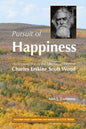 Pursuit of Happiness: An Introduction to the Libertarian Ethos of Charles Erskine Scott Wood - Paperback