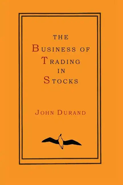 The Business of Trading in Stocks - Paperback