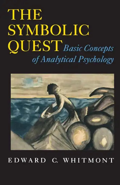 The Symbolic Quest: Basic Concepts of Analytical Psychology - Expanded Edition - Paperback