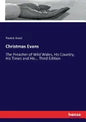 Christmas Evans: The Preacher of Wild Wales, His Country, His Times and His... Third Edition - Paperback