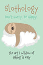 Slothology: Don't Worry. Be Happy - Paperback