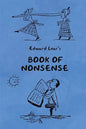 Book of Nonsense (Containing Edward Lear's complete Nonsense Rhymes, Songs, and Stories with the Original Pictures) - Paperback
