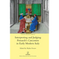 Interpreting and Judging Petrarch's Canzoniere in Early Modern Italy - Hardcover