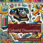 Colorful Discoveries: A Journey of Inventions - Paperback
