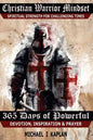 Christian Warrior Mindset: Spiritual Strength for Challenging Times - Paperback