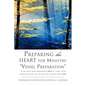 Preparing the HEART for Ministry Vessel Preparation - Paperback