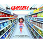 The Grossery Store - Hardcover