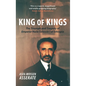 King of Kings: The Triumph and Tragedy of Emperor Haile Selassie I of Ethiopia - Paperback