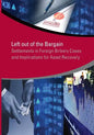 Left Out of the Bargain: Settlements in Foreign Bribery Cases and Implications for Asset Recovery - Paperback
