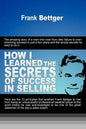 How I Learned the Secrets of Success in Selling - Paperback