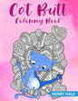 Cat Butt Coloring Book: A Fun and Stress Relieving Cat Butt Hole Coloring Book With Hilarious Quotes - Paperback