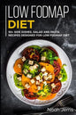 Low-Fodmap Diet: 50+ Side Dishes, Salad and Pasta Recipes Designed for Low-Fodmap Diet - Paperback
