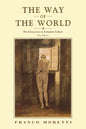 The Way of the World: The Bildungsroman in European Culture - Paperback